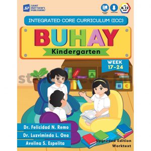 BUHAY Kindergarten Integrated Core Curriculum (ICC) Week 17-24
